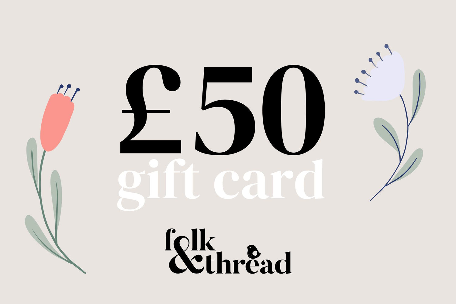 Folk &amp; Thread Gift Card - £50